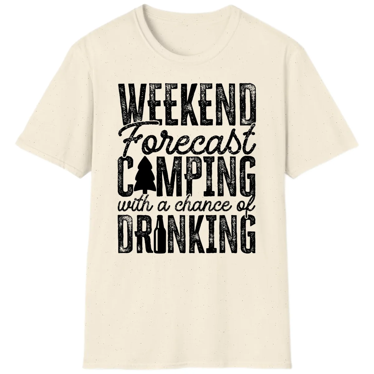 Weekend Camping With a Chance of Drinking T-Shirt in Natural