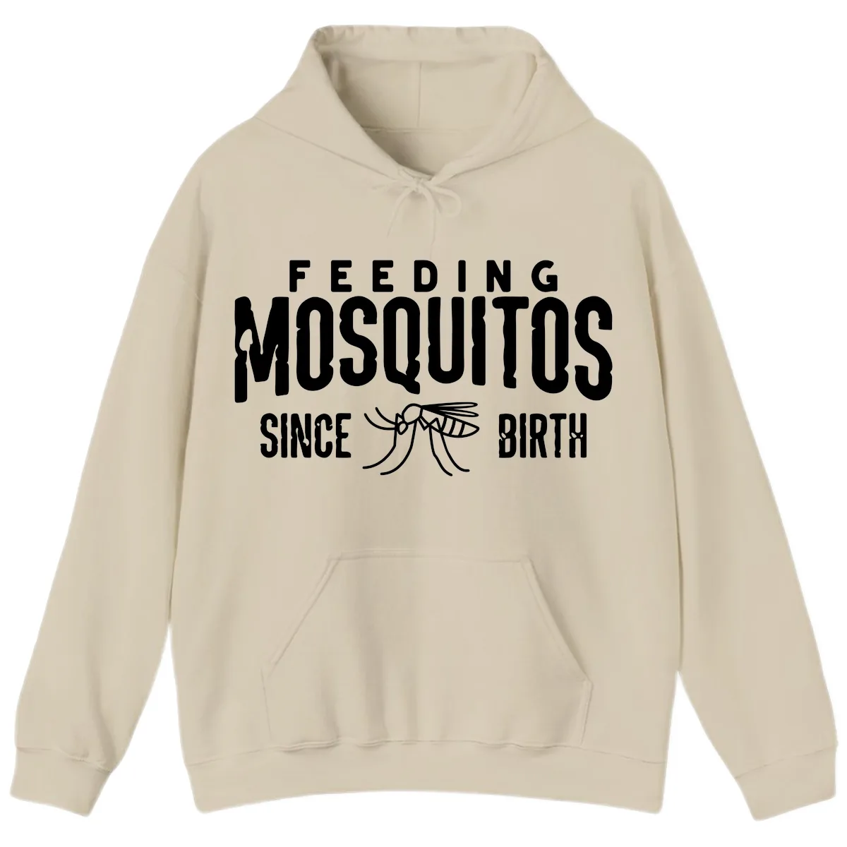 Feeding Mosquitos Since Birth Hoodie in Sand