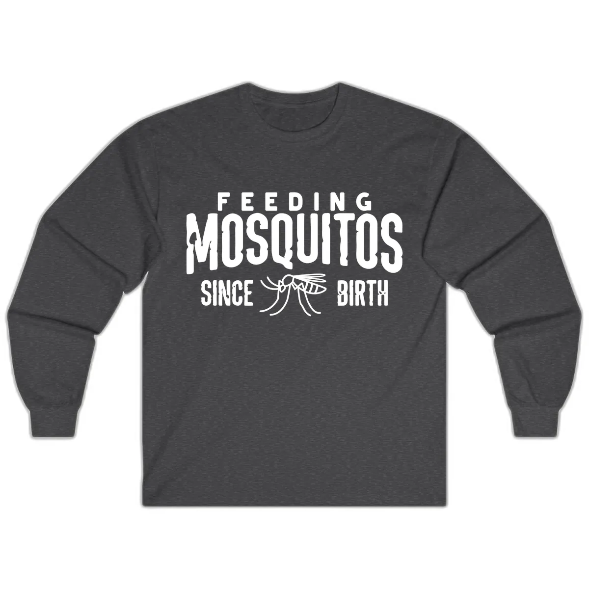 Feeding Mosquitos Since Birth Long Sleeve in Dark Heather