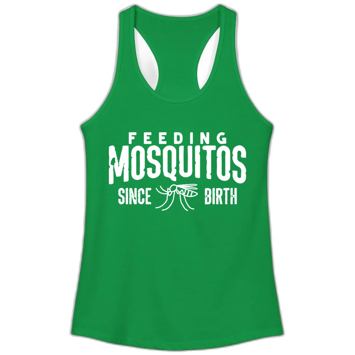 Feeding Mosquitos Since Birth Ladies Tank in Solid Kelly Green