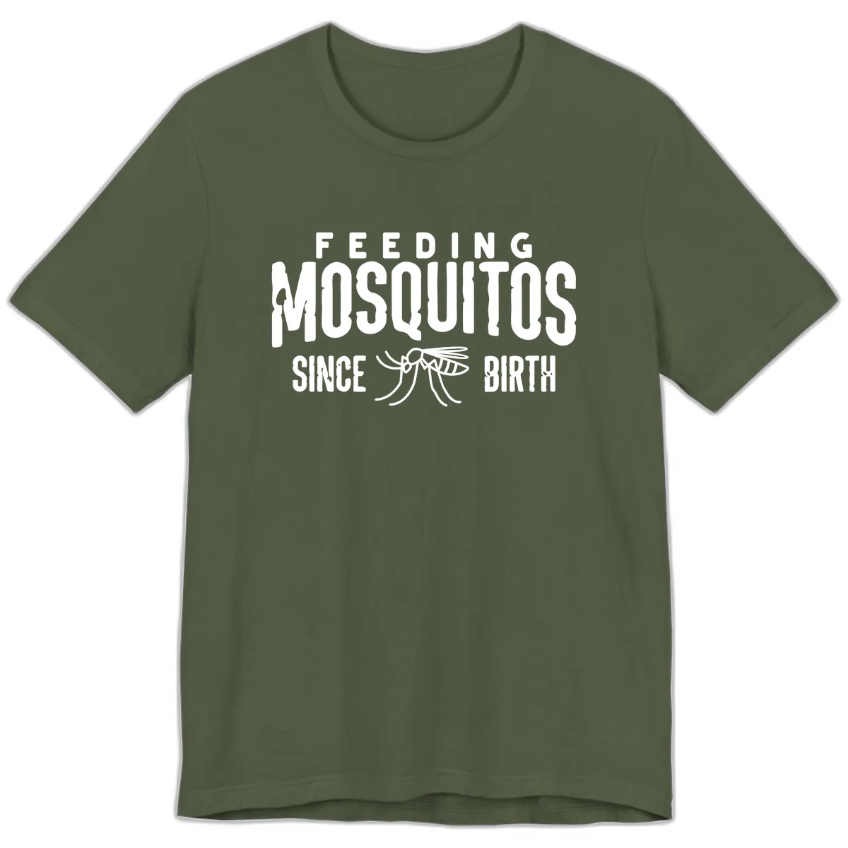 Feeding Mosquitos Since Birth Premium T-Shirt in Military Green