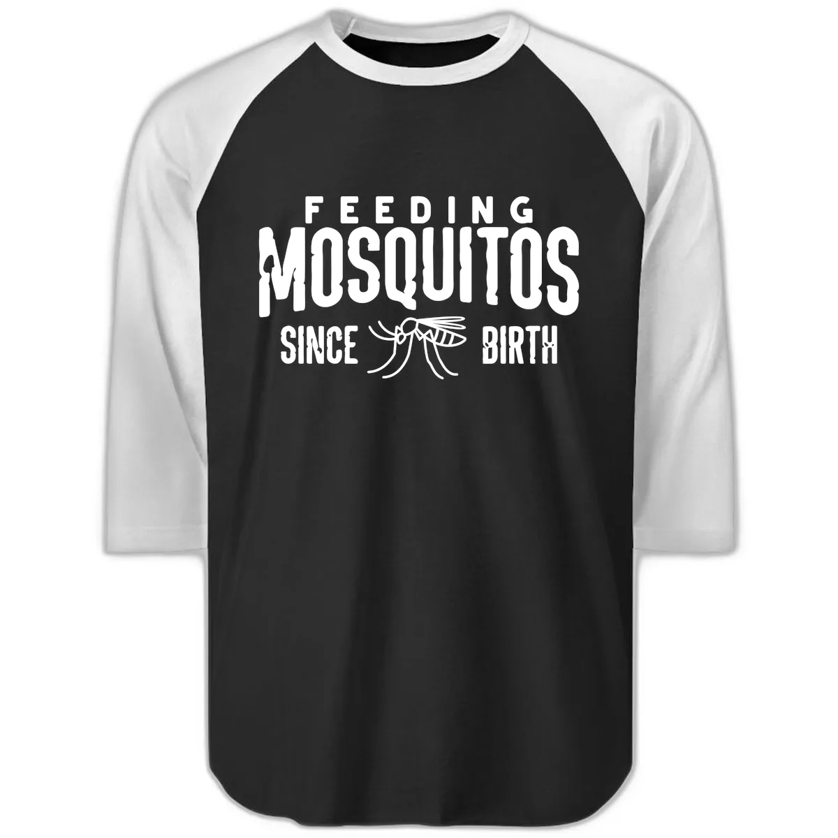 Feeding Mosquitos Since Birth Raglan 3/4 in Black White