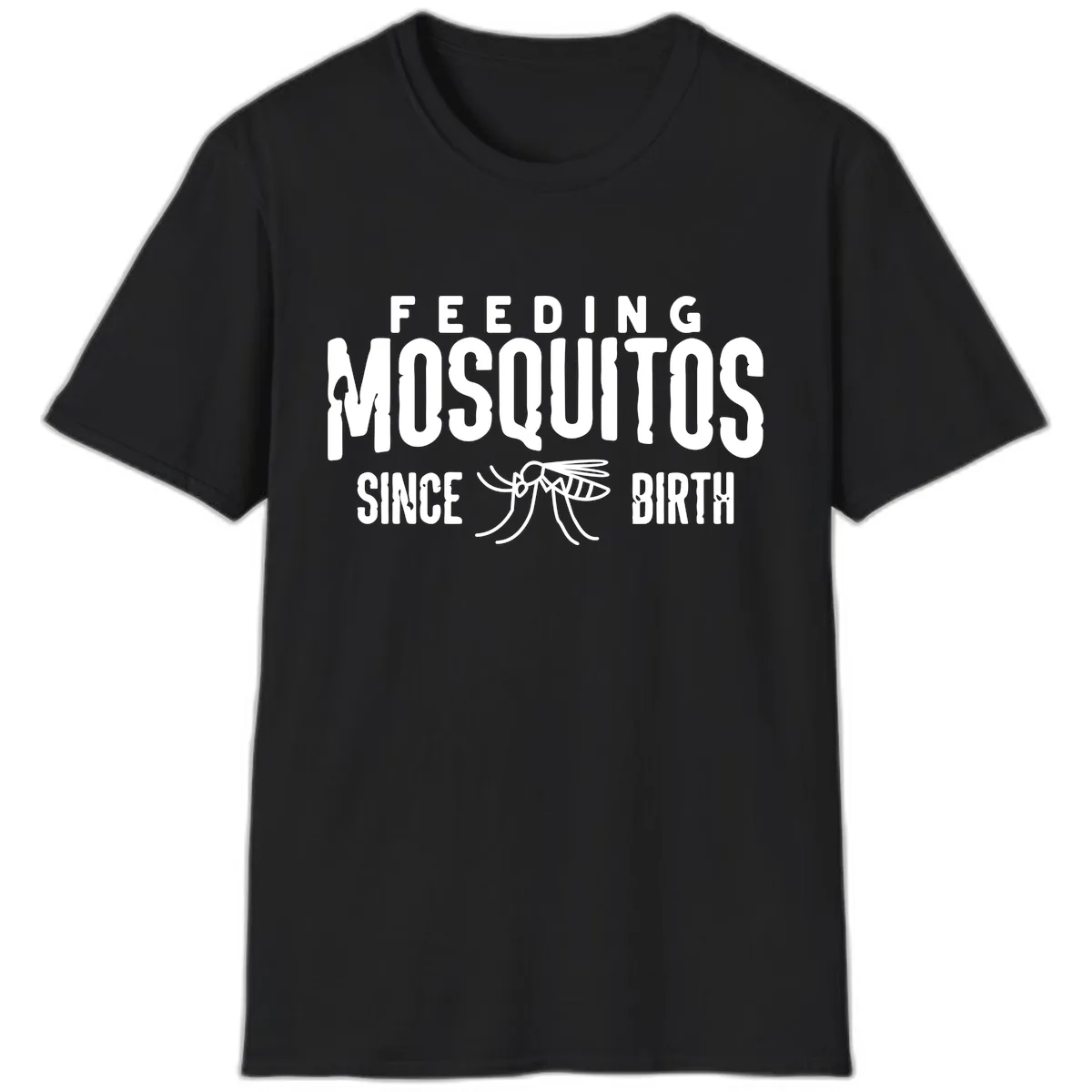 Feeding Mosquitos Since Birth T-Shirt in Black