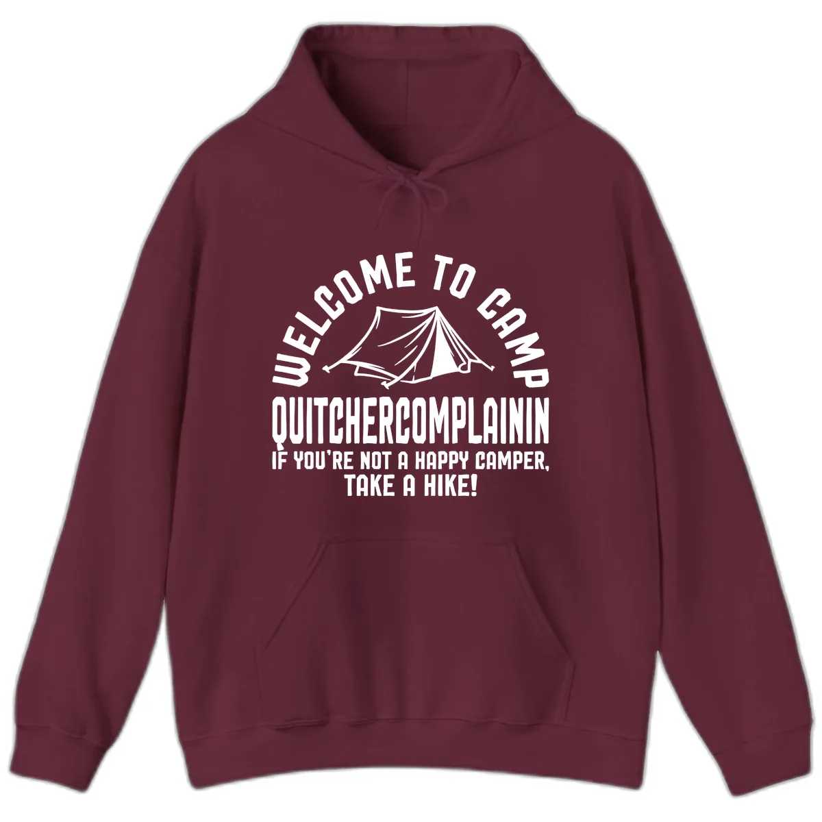 Welcome To Camp Complaining Hoodie in Maroon