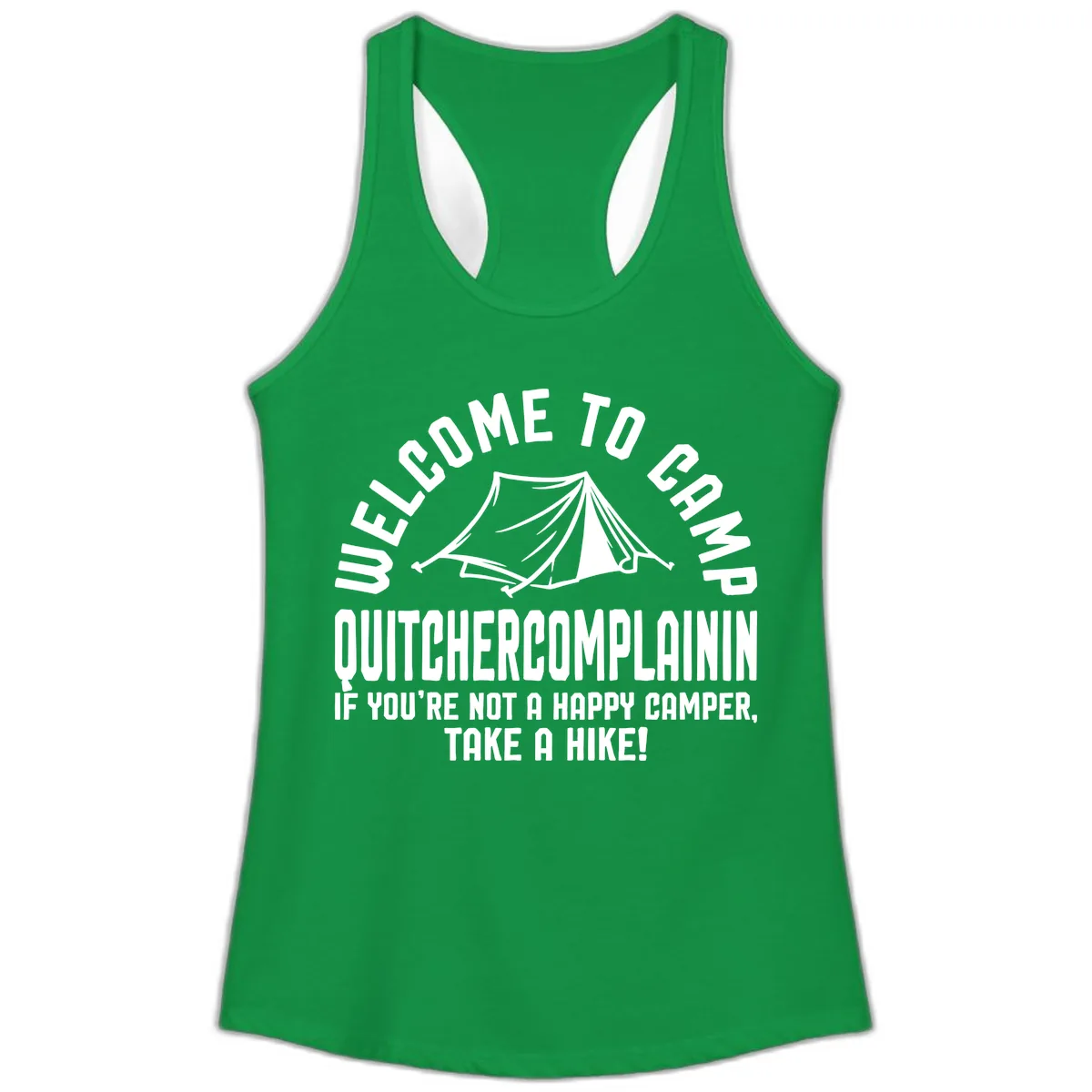 Welcome To Camp Complaining Ladies Tank in Solid Kelly Green