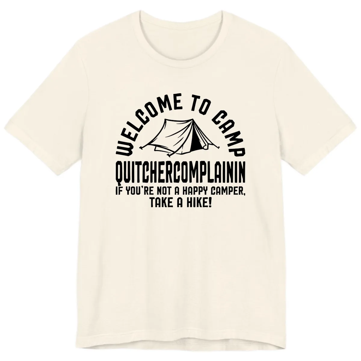 Welcome To Camp Complaining Premium T-Shirt in Natural