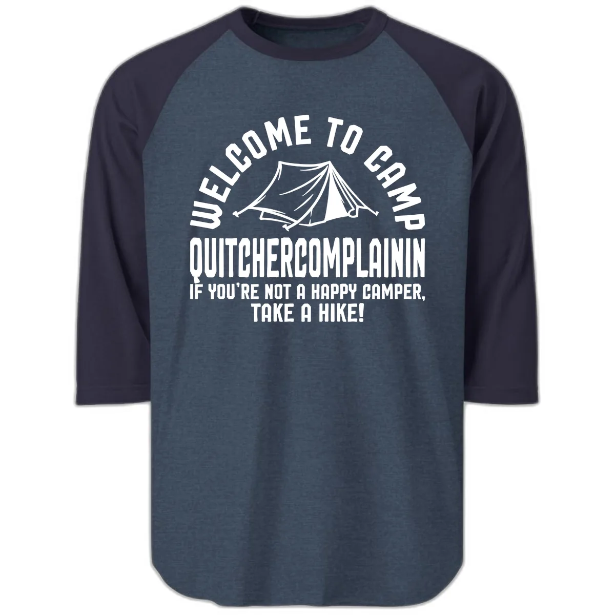 Welcome To Camp Complaining Raglan 3/4 in Heather Denim Navy