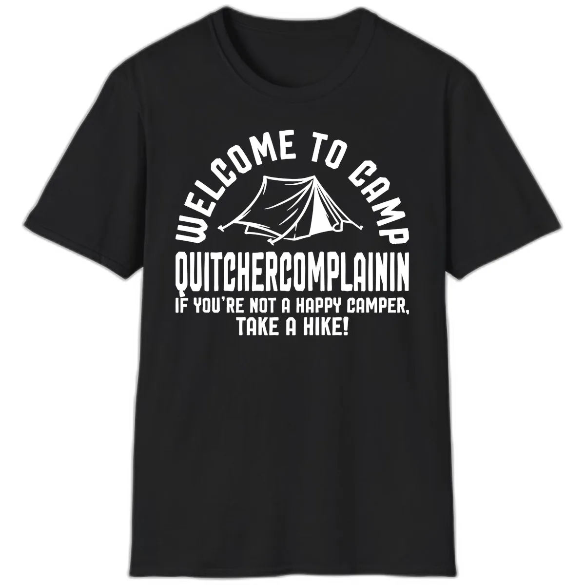Welcome To Camp Complaining T-Shirt in Black