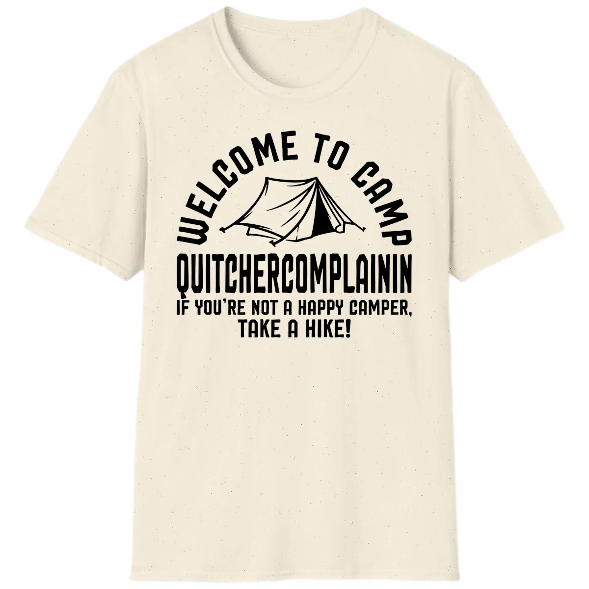 Welcome To Camp Complaining T-Shirt in Natural