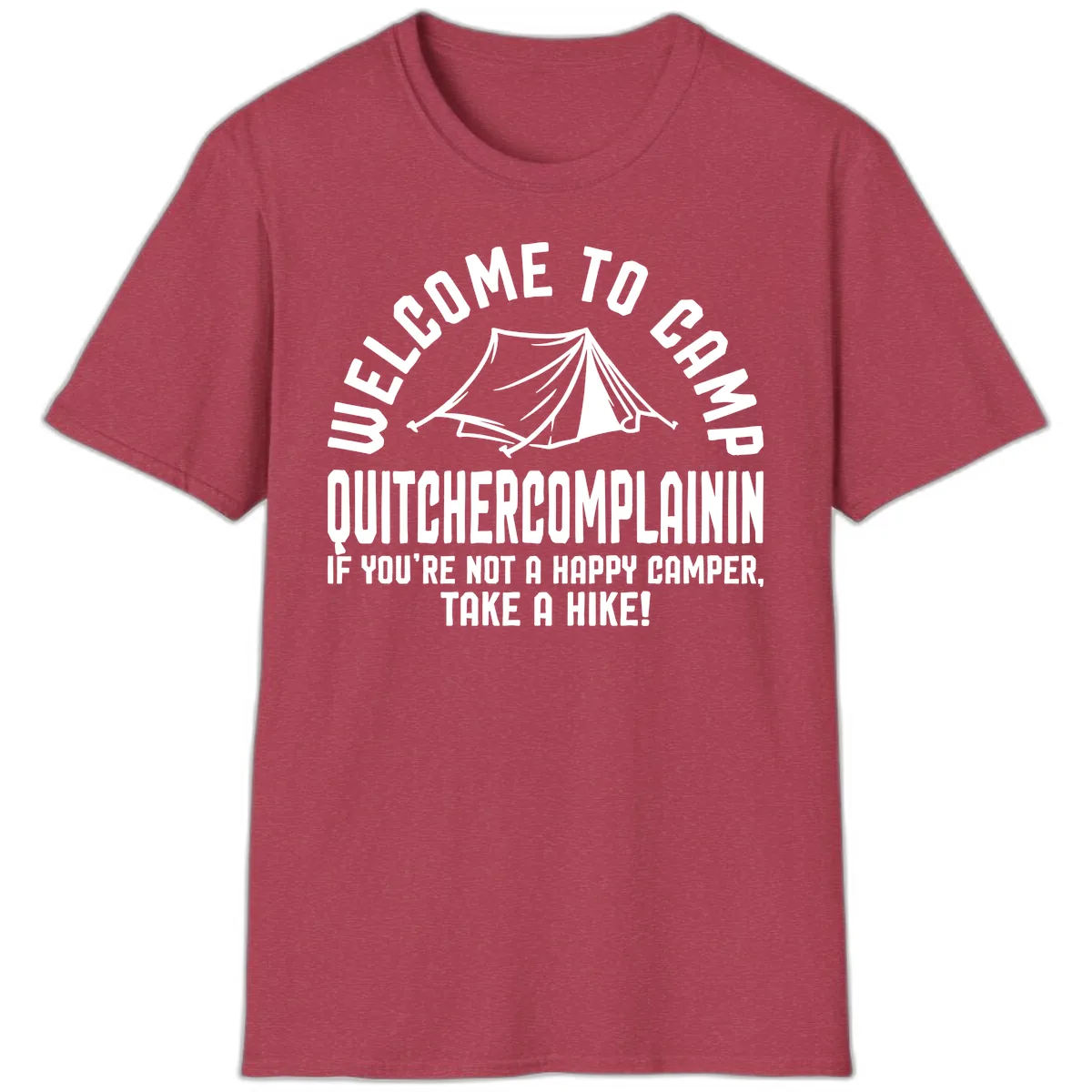 Welcome To Camp Complaining T-Shirt in Heather Cardinal