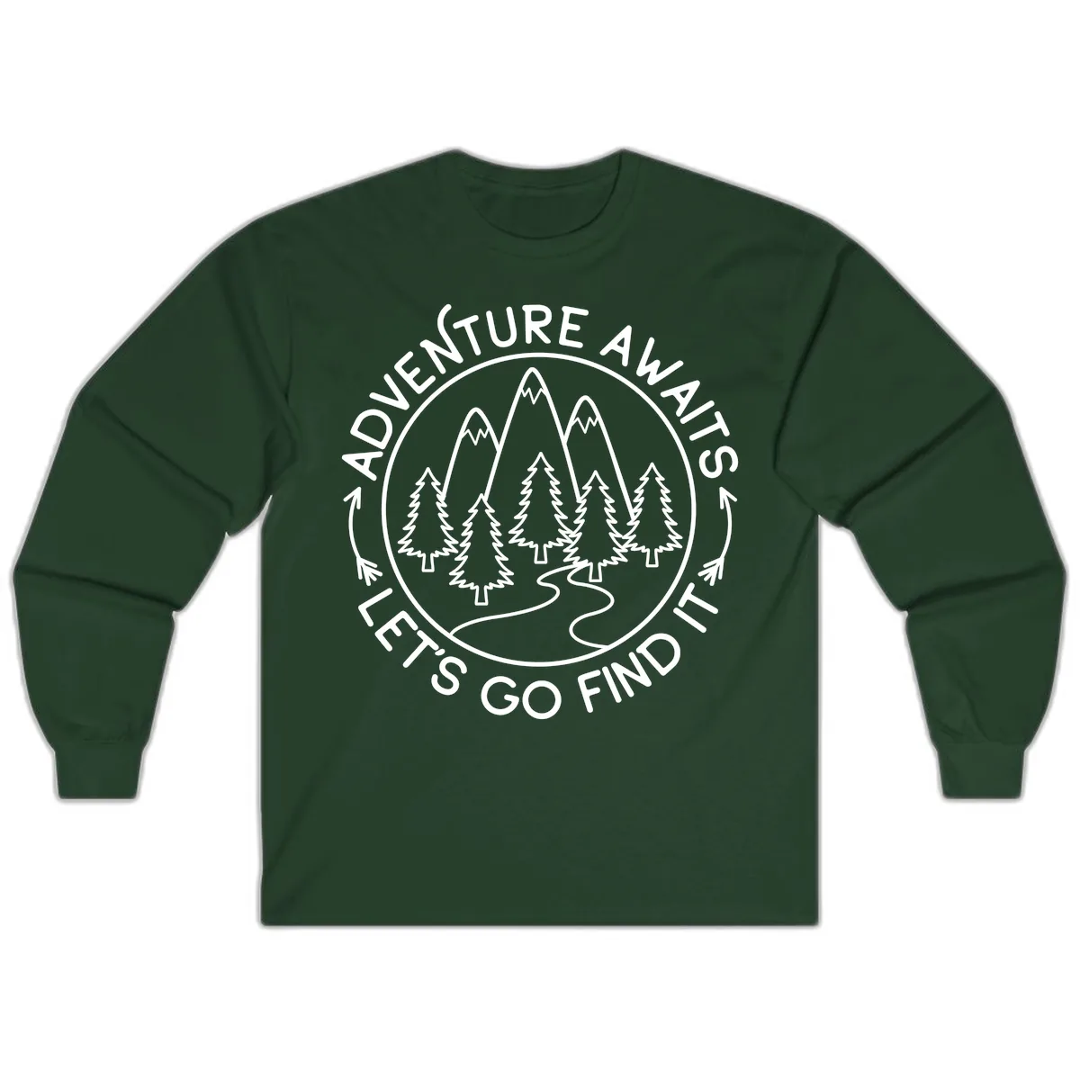 Adventure Awaits Let's Go Find It Long Sleeve in Forest Green