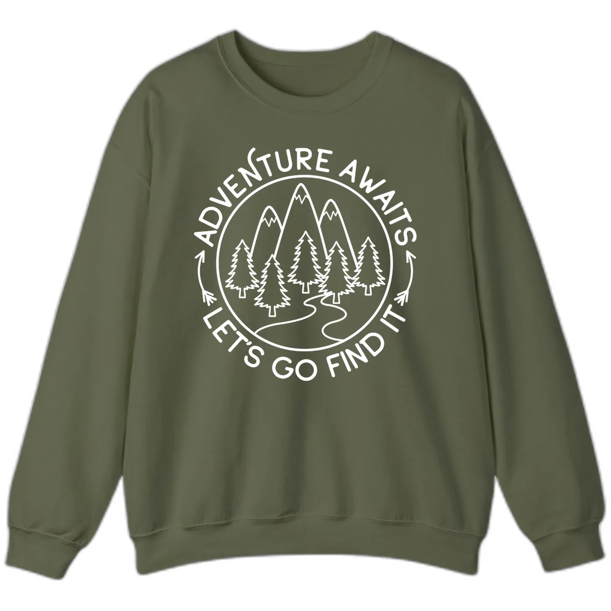 Adventure Awaits Let's Go Find It Sweatshirt in Military Green