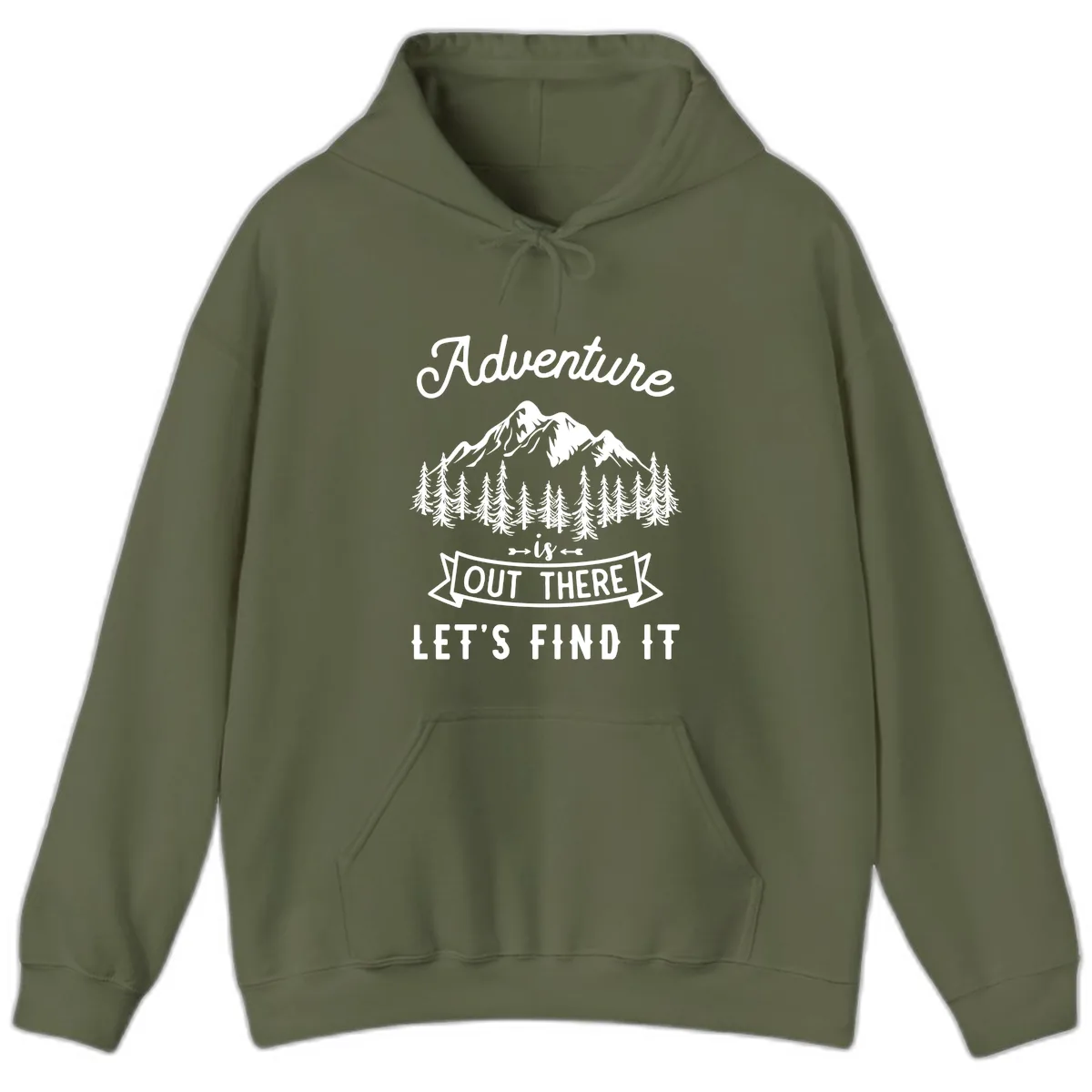 Adventure Is Out There Let's Find It Hoodie in Military Green