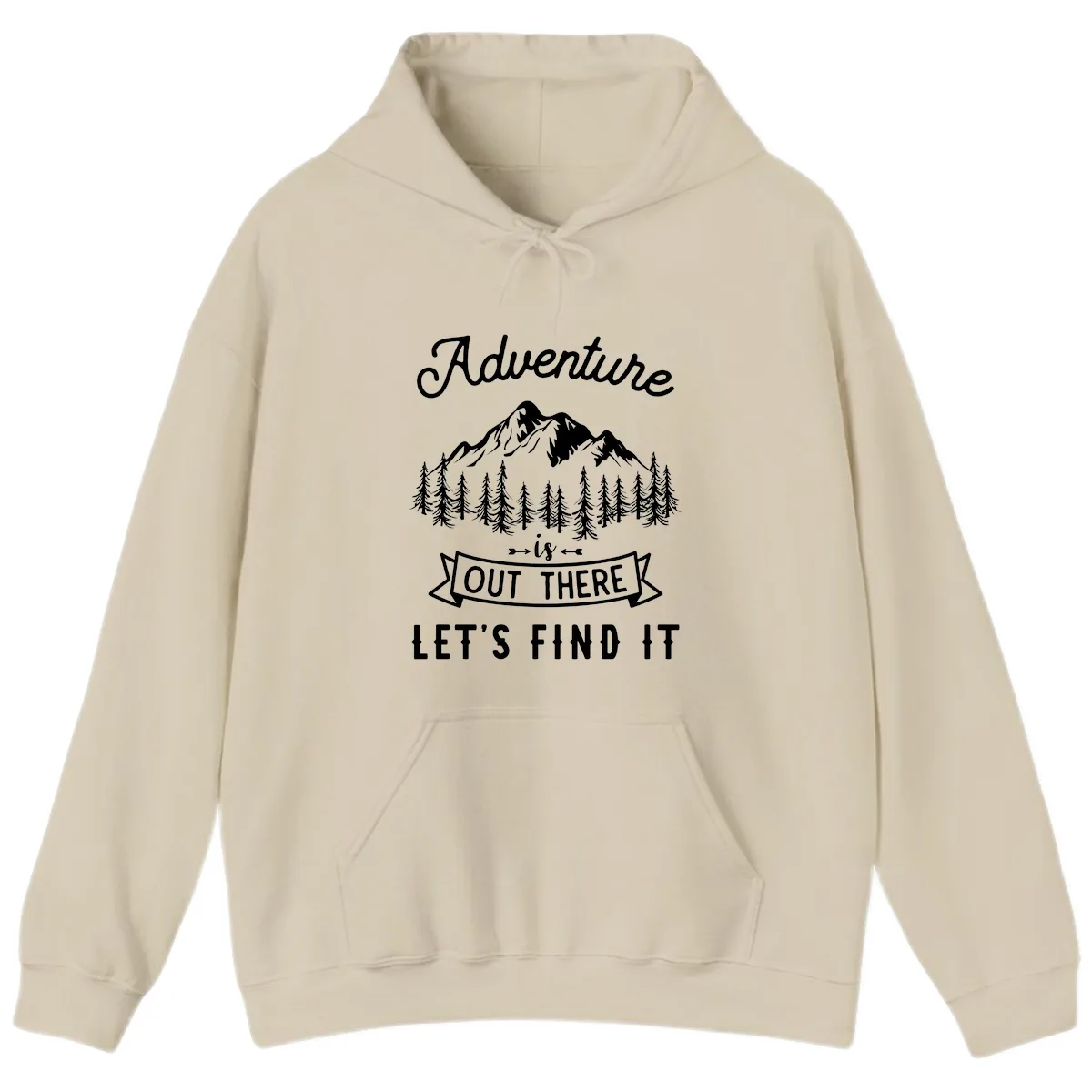 Adventure Is Out There Let's Find It Hoodie in Sand