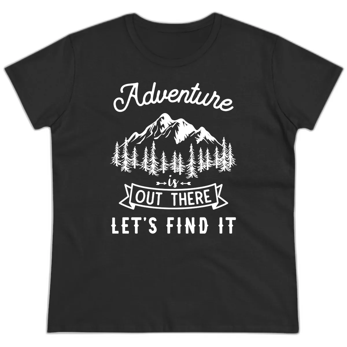 Adventure Is Out There Let's Find It Ladies Tee in Black