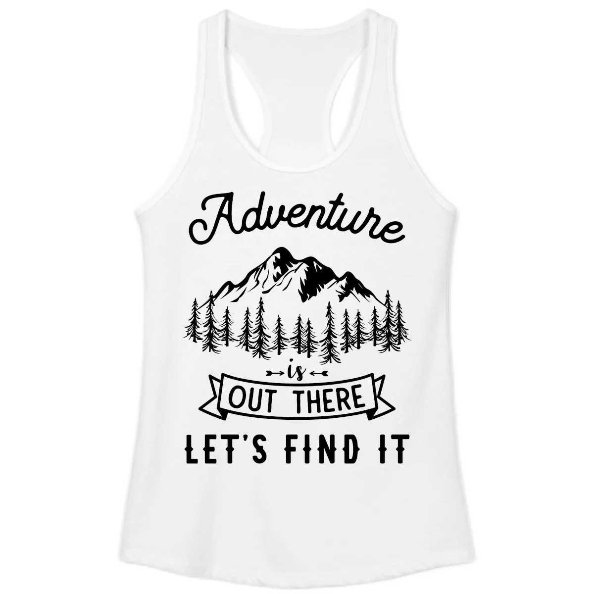 Adventure Is Out There Let's Find It Ladies Tank in White