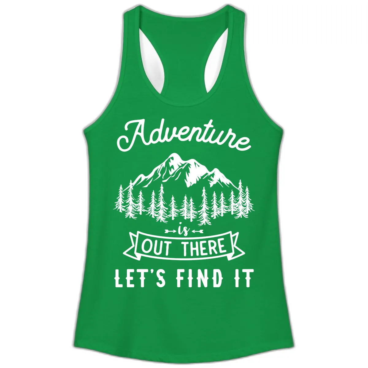 Adventure Is Out There Let's Find It Ladies Tank in Solid Kelly Green