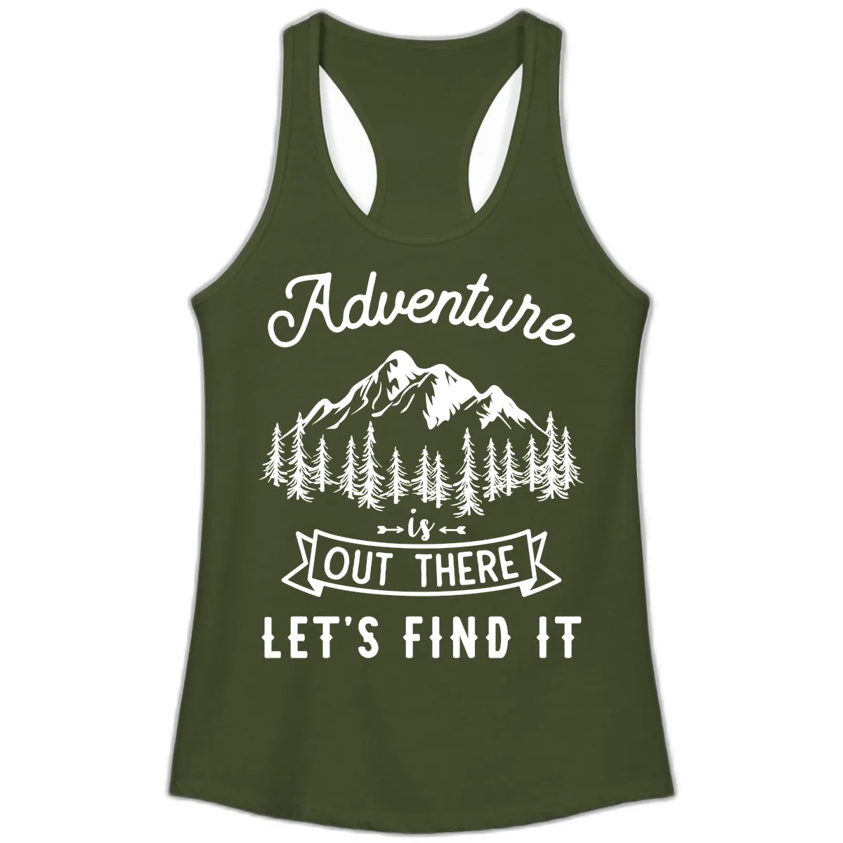 Adventure Is Out There Let's Find It Ladies Tank in Solid Military Green