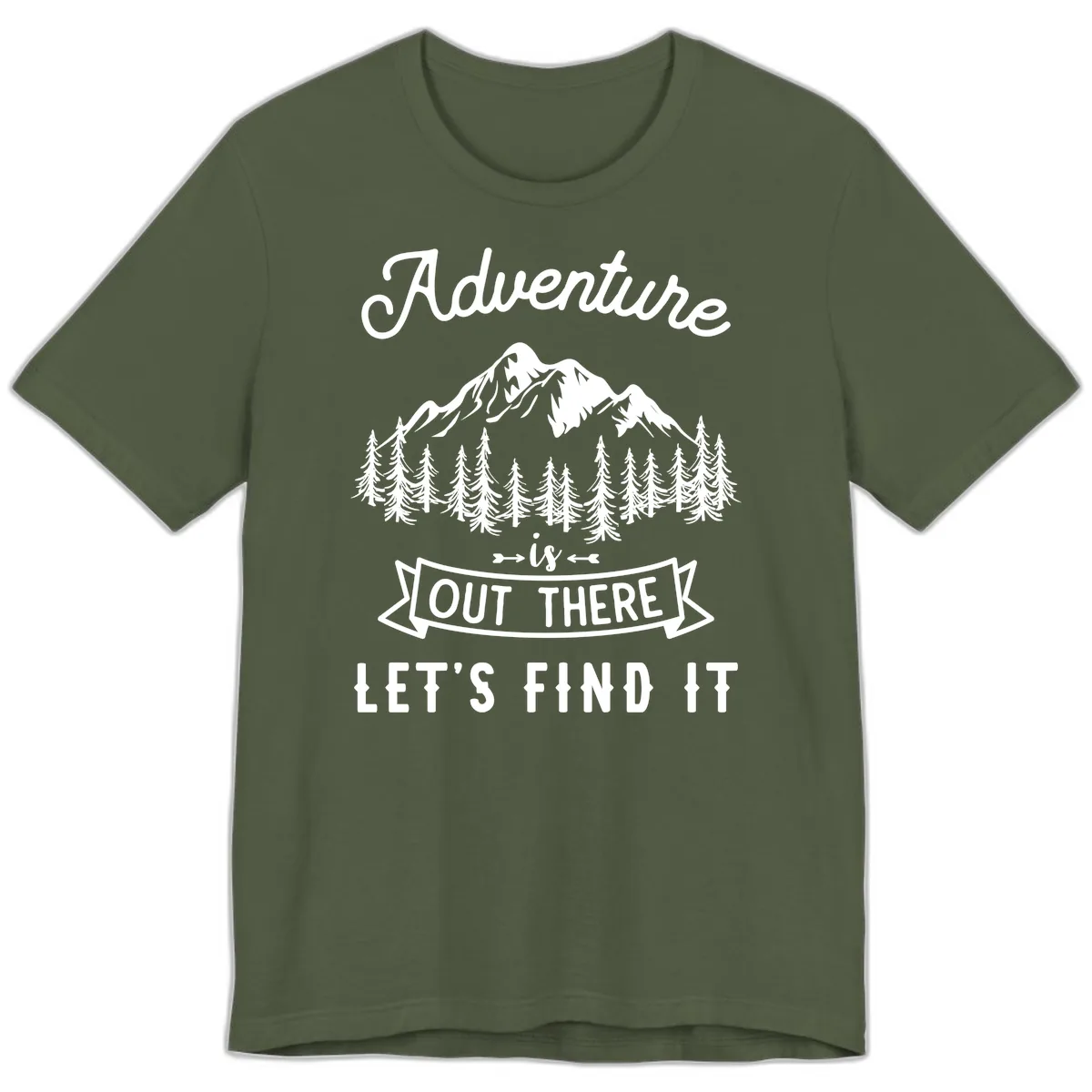 Adventure Is Out There Let's Find It Premium T-Shirt in Military Green