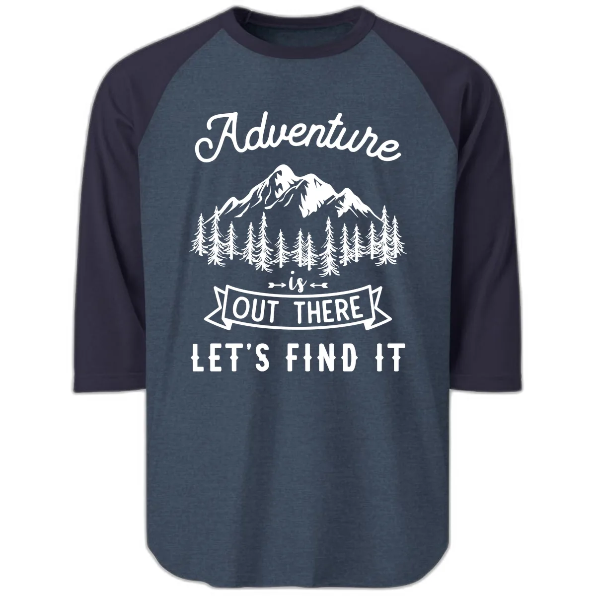 Adventure Is Out There Let's Find It Raglan 3/4 in Heather Denim Navy