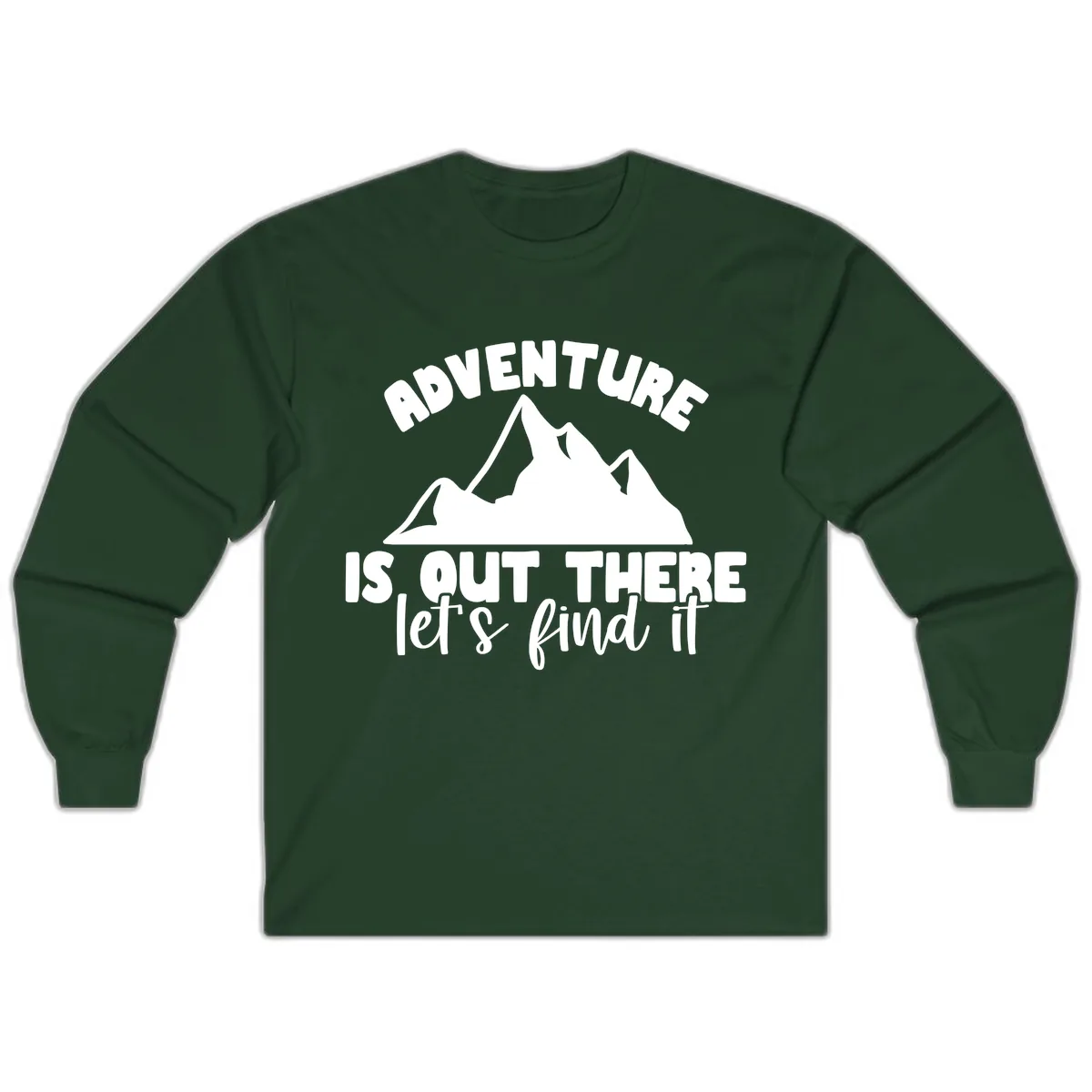 Adventure Is Out There Mountain Long Sleeve in Forest Green