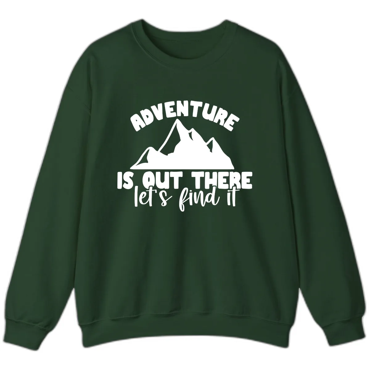 Adventure Is Out There Mountain Sweatshirt in Forest Green