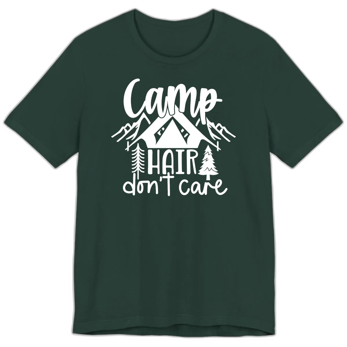 Camp Hair Don't Care Premium T-Shirt in Forest