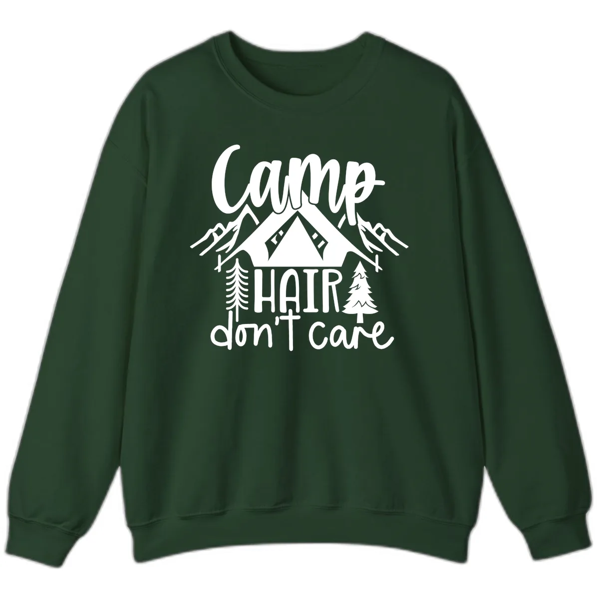 Camp Hair Don't Care Sweatshirt in Forest Green
