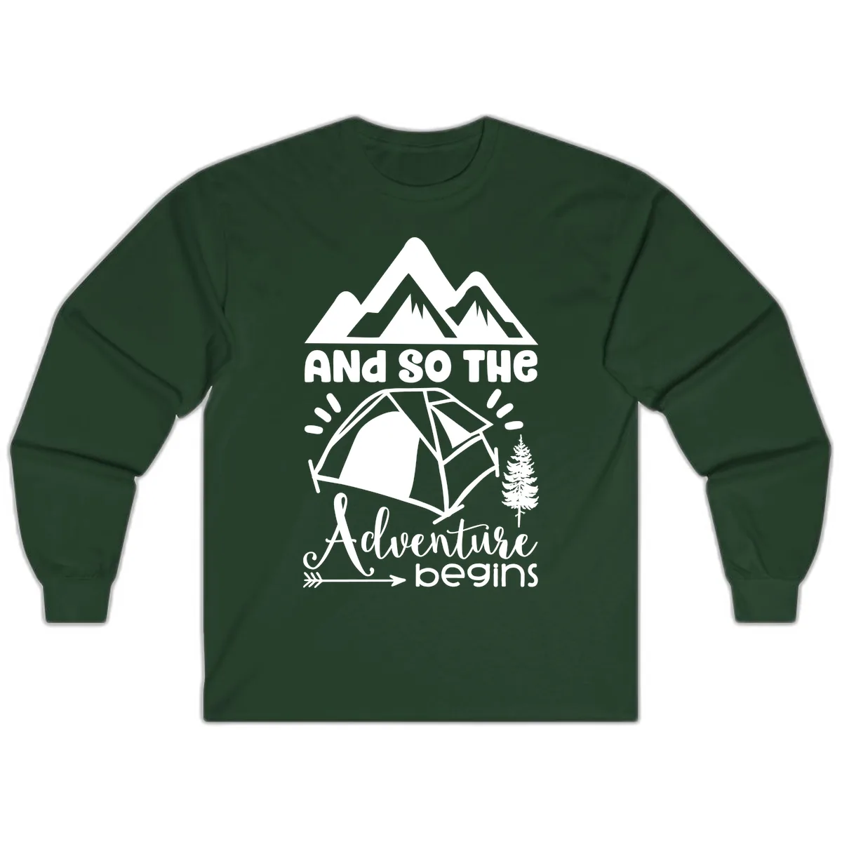 And So The Adventure Begins Long Sleeve in Forest Green