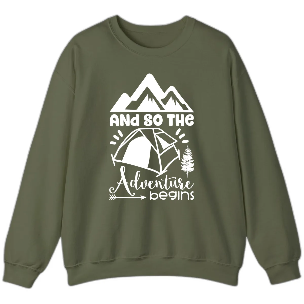 And So The Adventure Begins Sweatshirt in Military Green