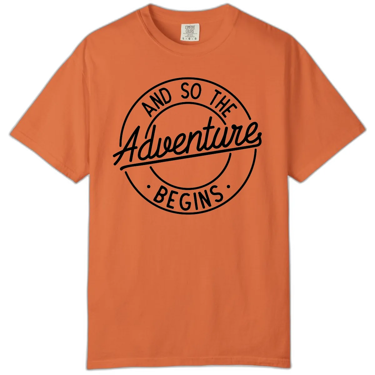 And So The Adventure Begins Comfort Color in Burnt Orange