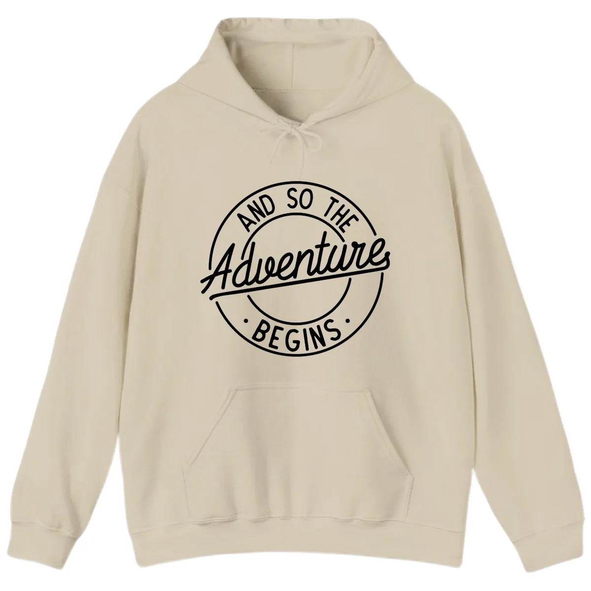 And So The Adventure Begins Hoodie in Sand