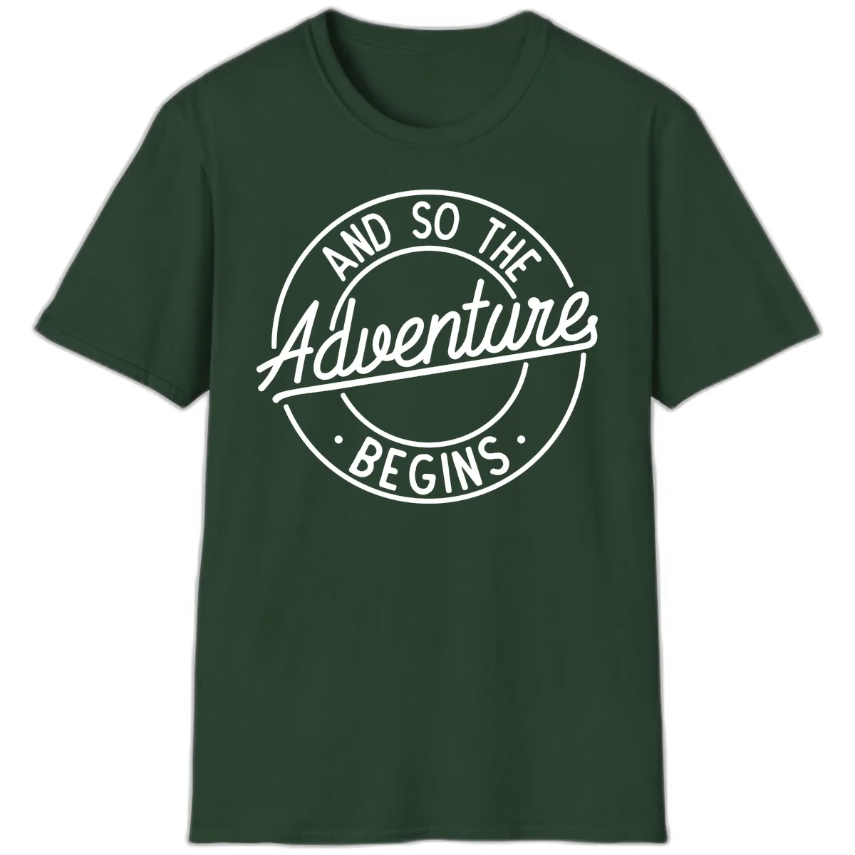 And So The Adventure Begins T-Shirt in Forest Green