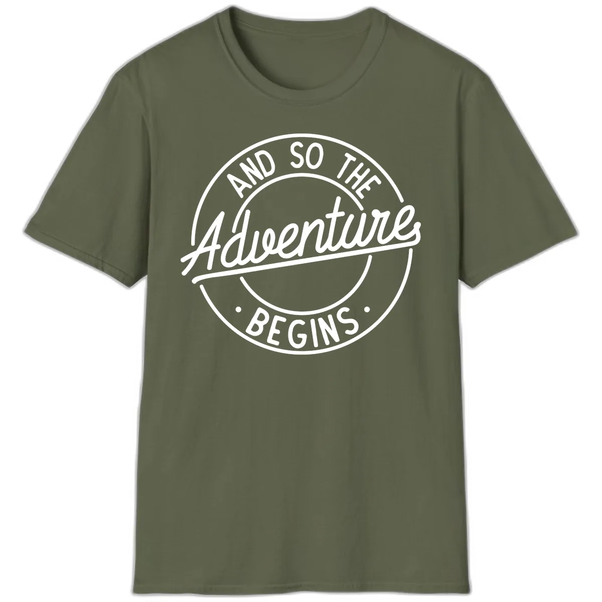 And So The Adventure Begins T-Shirt in Military Green