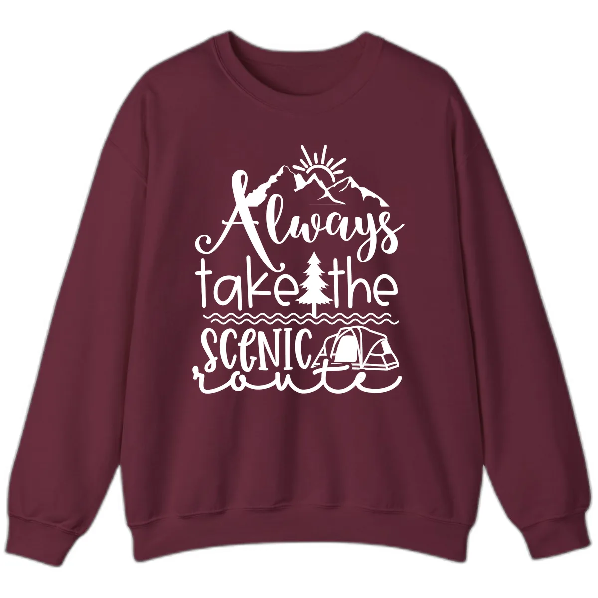Always Take The Scenic Route Sweatshirt in Maroon