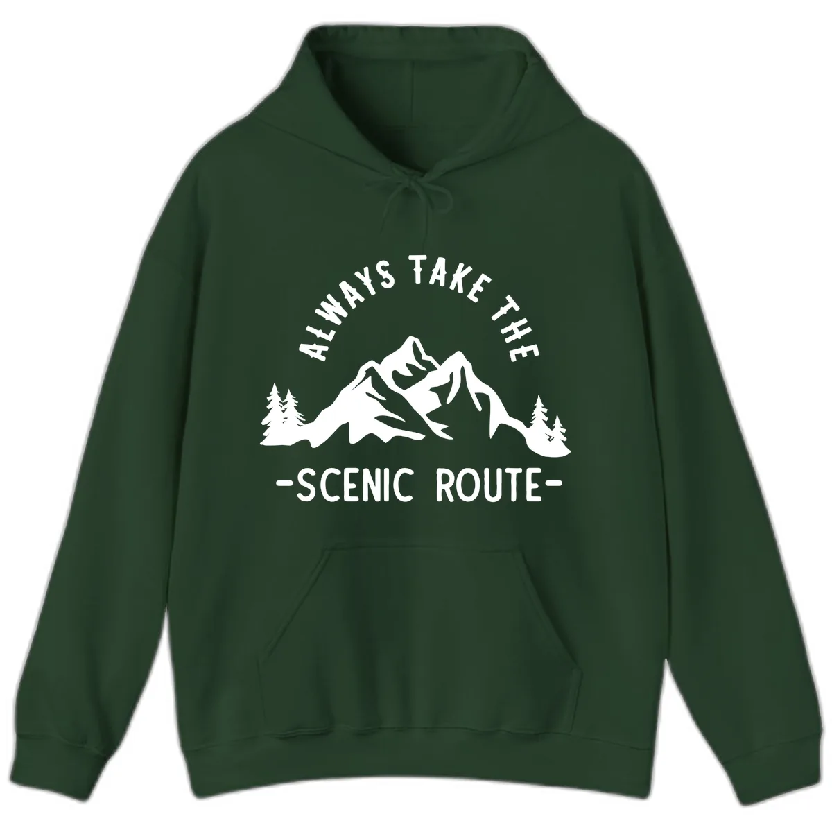 Always Take The Scenic Route Hoodie in Forest Green