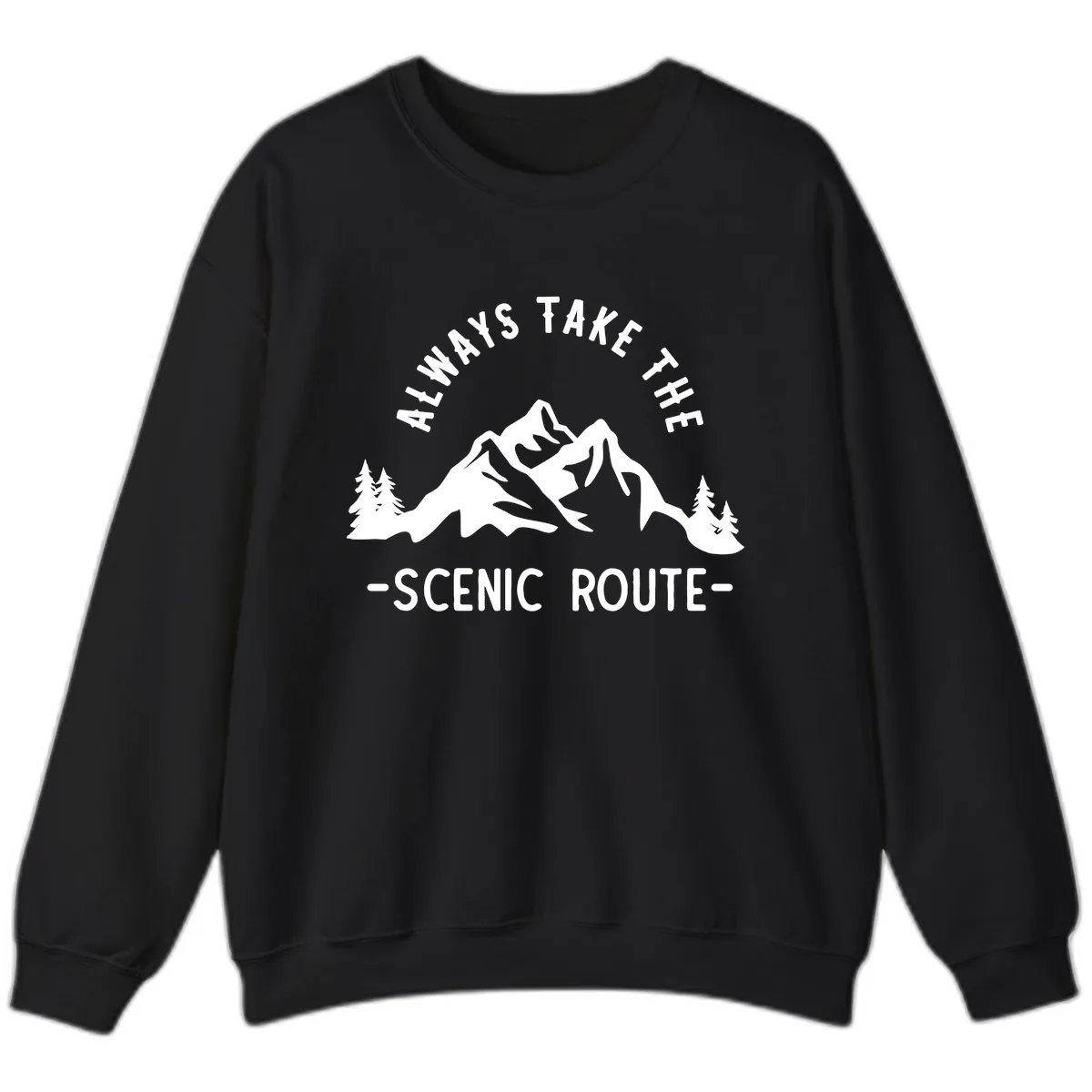 Always Take The Scenic Route Sweatshirt in Black
