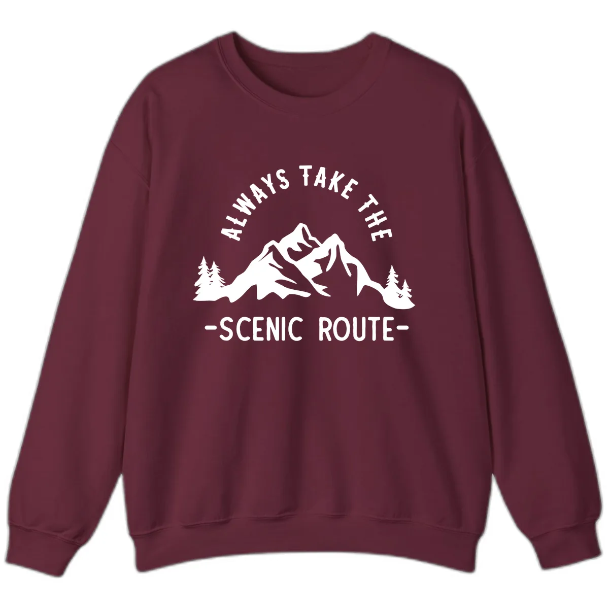 Always Take The Scenic Route Sweatshirt in Maroon