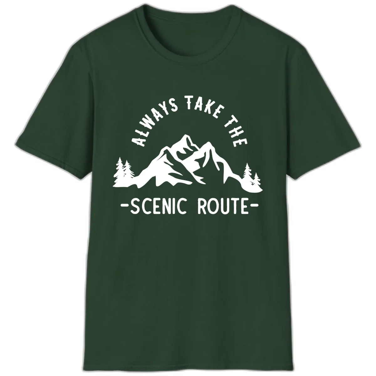 Always Take The Scenic Route T-Shirt in Forest Green