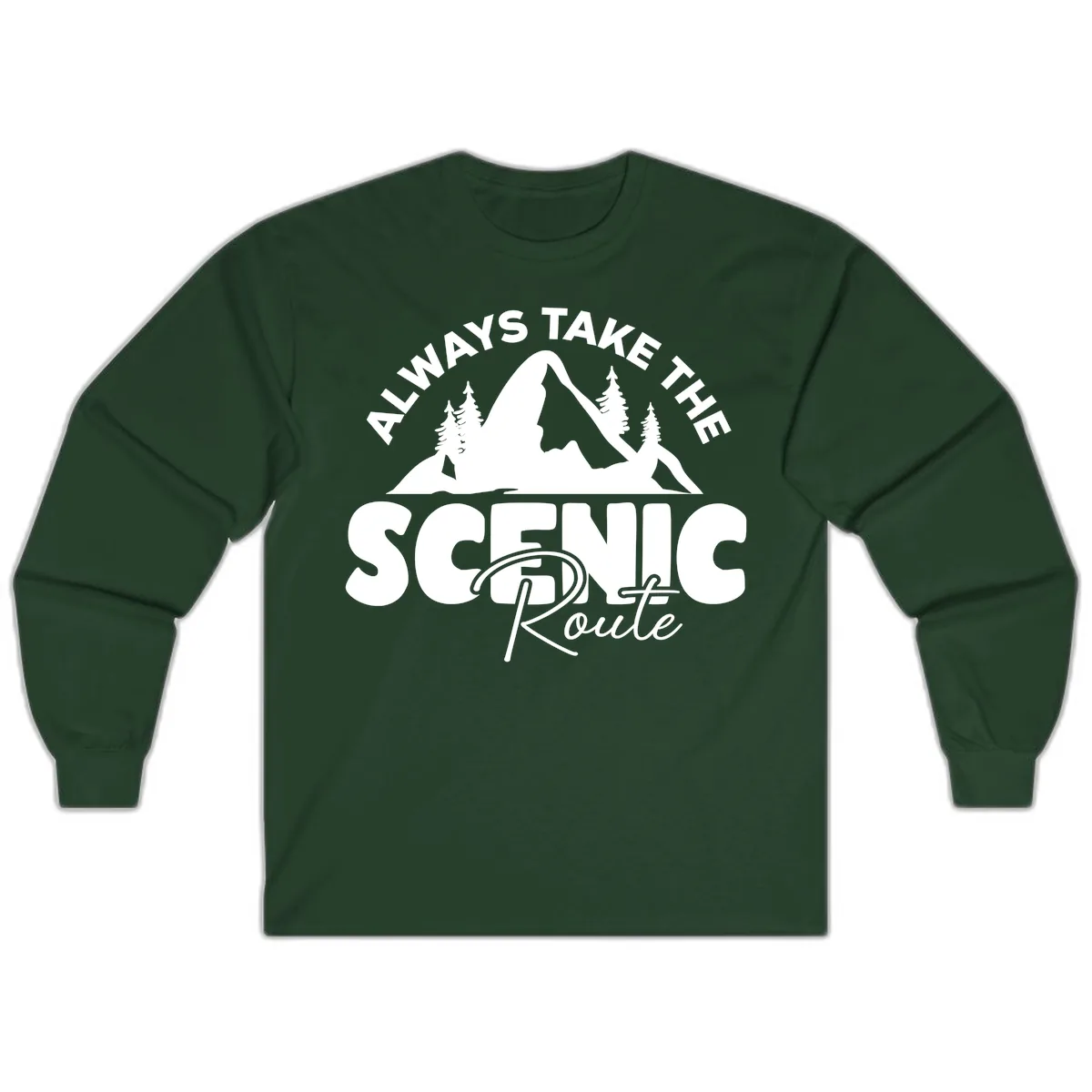 All Ways Take The Scenic Route Long Sleeve in Forest Green