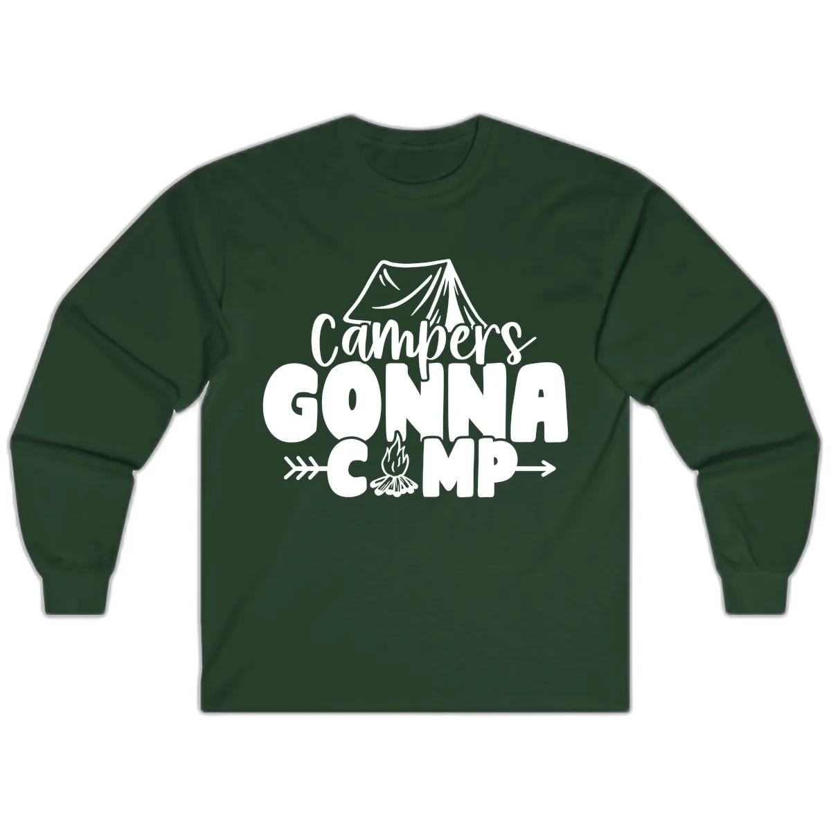 Campers Gonna Camp Long Sleeve in Forest Green