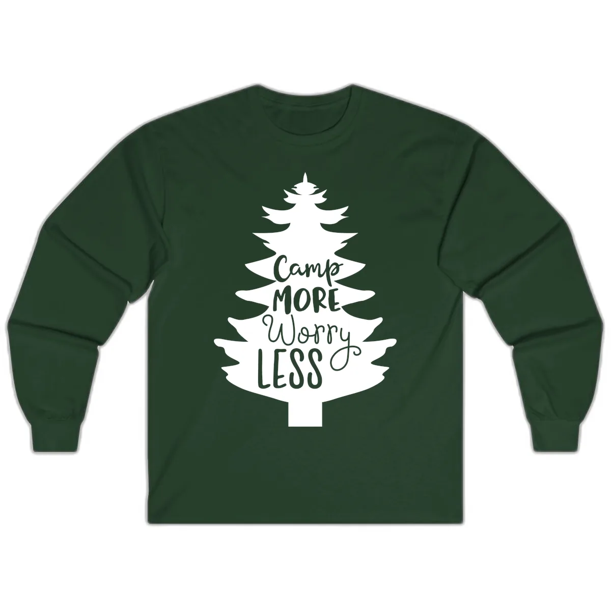 Camp More Worry Less Pine Tree Long Sleeve in Forest Green
