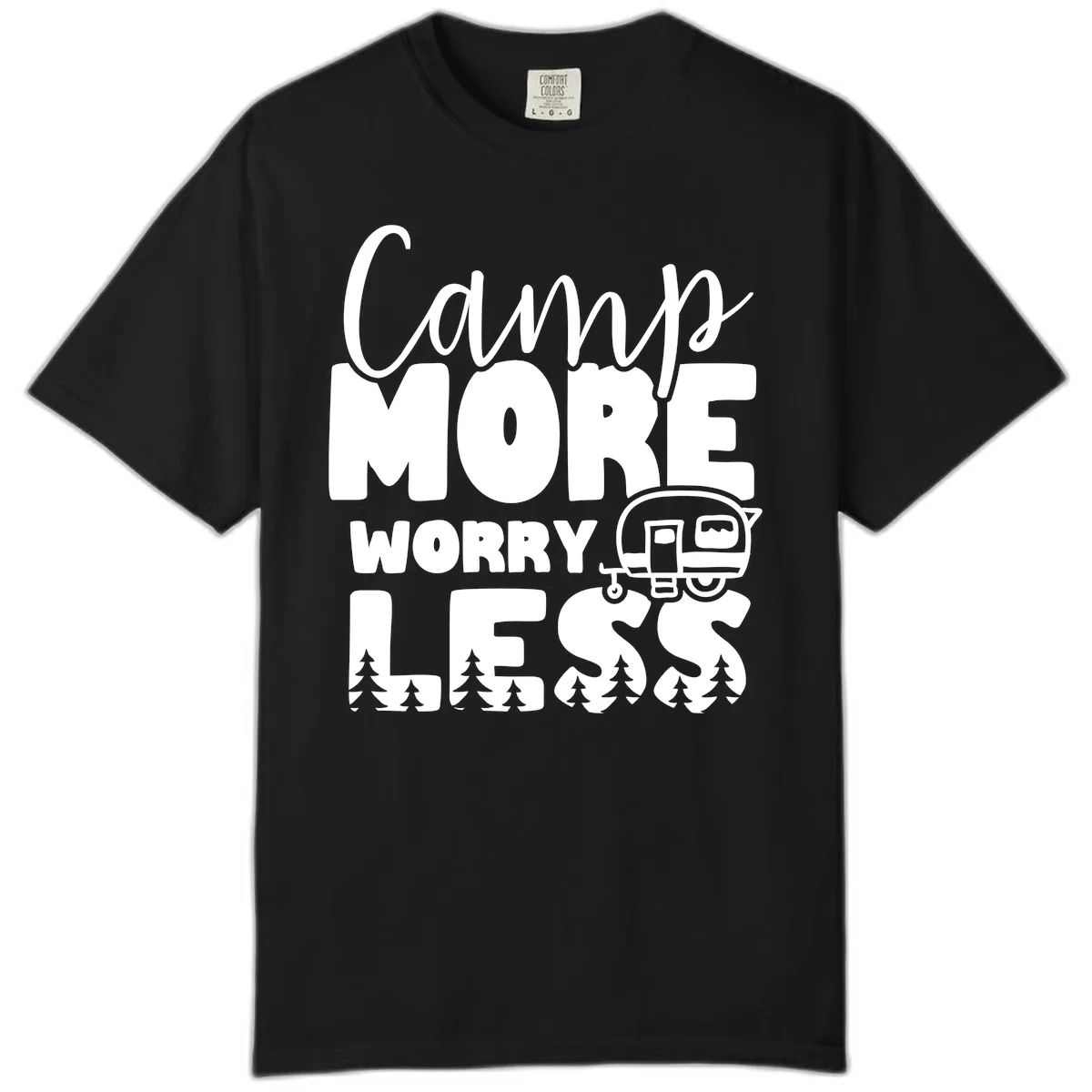 Camp More Worry Less Comfort Color in Black