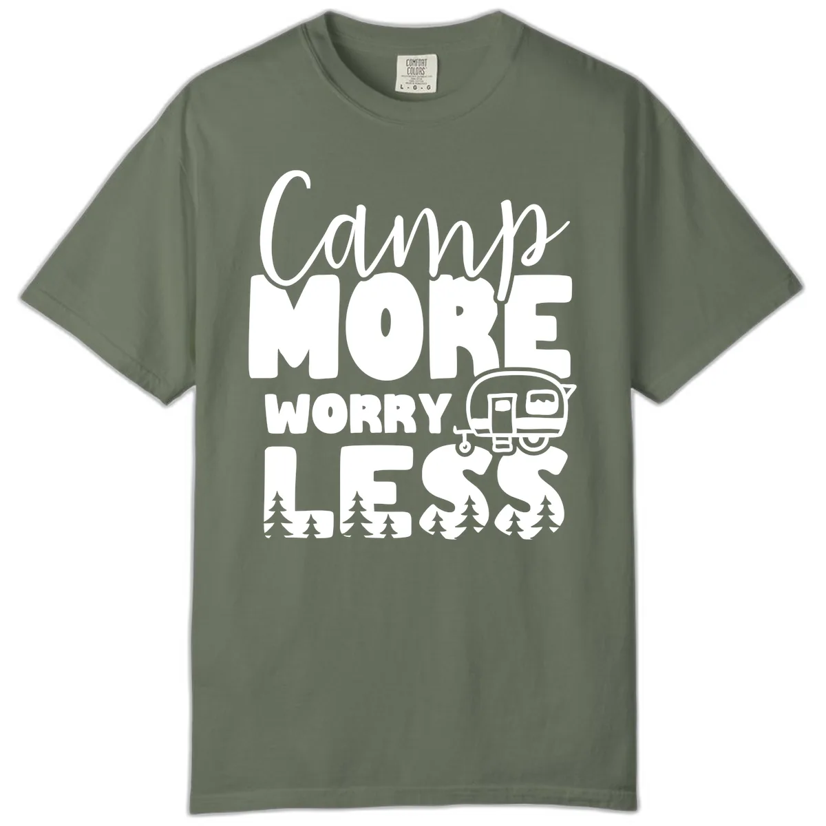 Camp More Worry Less Comfort Color in Moss