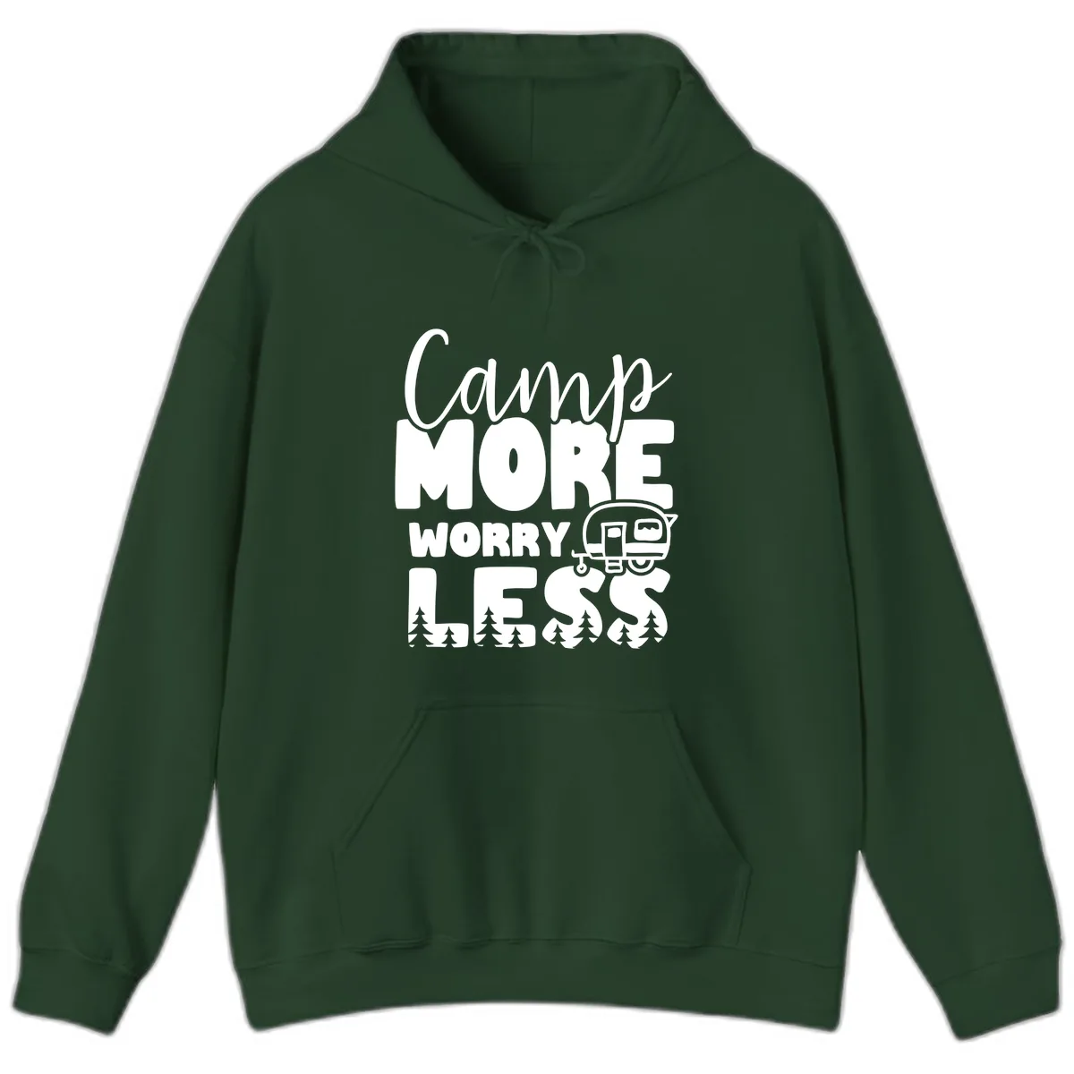 Camp More Worry Less Hoodie in Forest Green