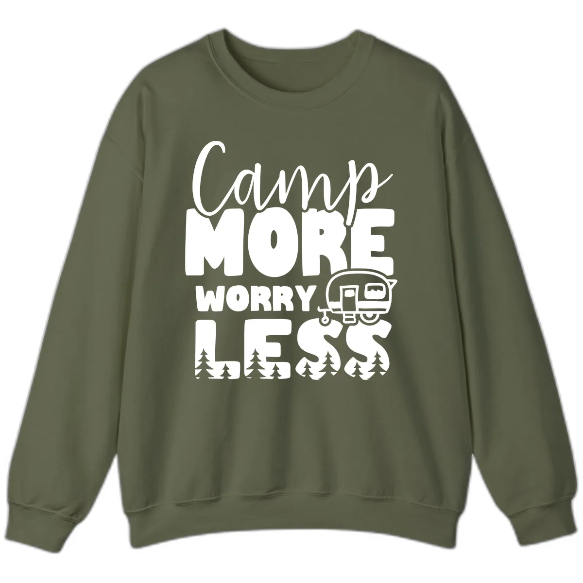 Camp More Worry Less Sweatshirt in Military Green