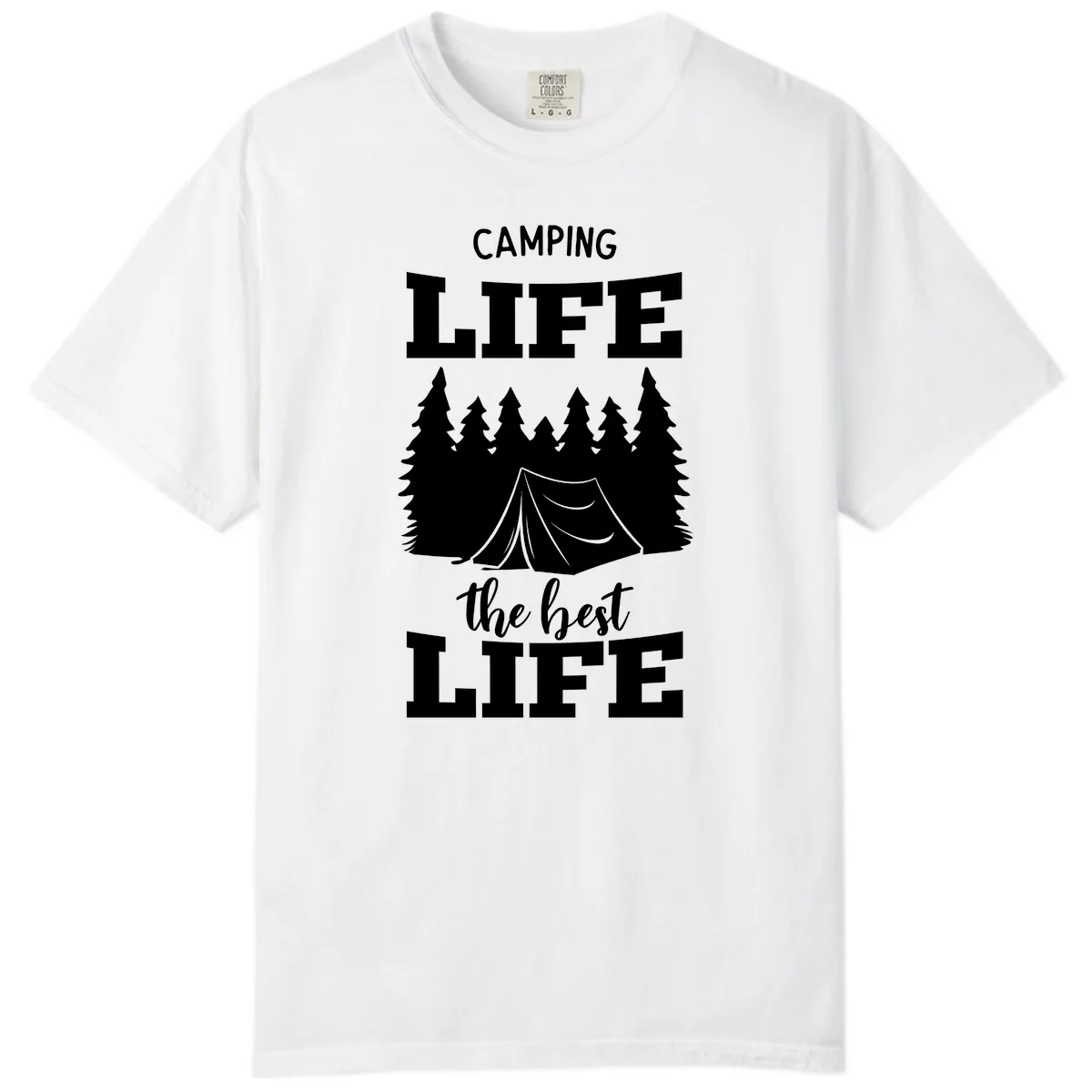 Camping Life The Best Life Comfort Color in White