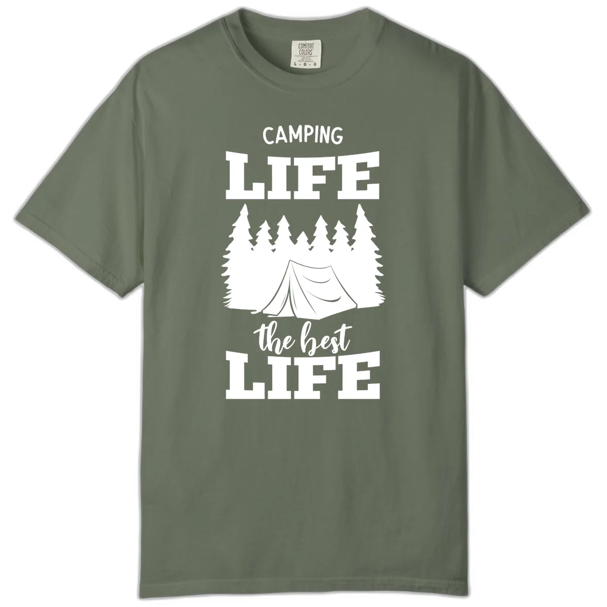 Camping Life The Best Life Comfort Color in Moss
