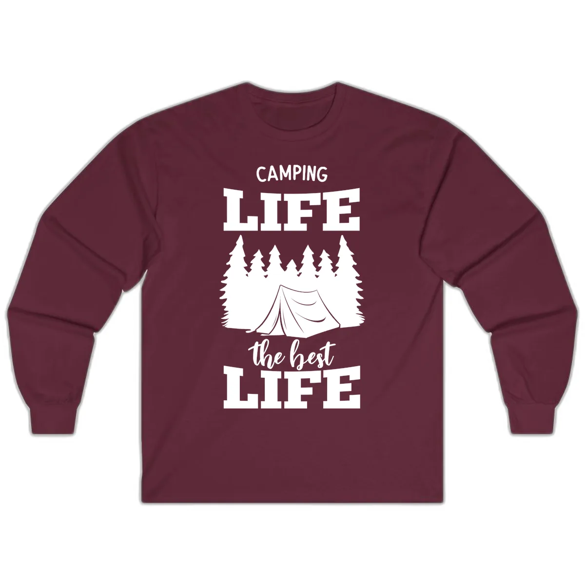Camping Life The Best Life Long Sleeve in Maroon