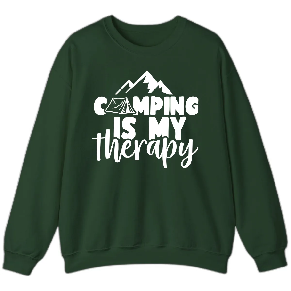Camping Is My Therapy Sweatshirt in Forest Green